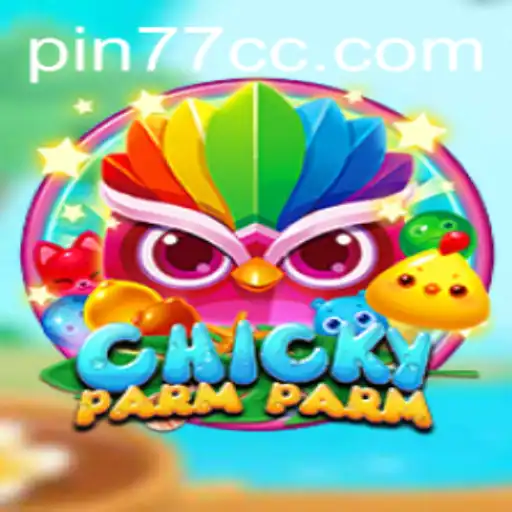 Discover the Excitement of ChickyParmParm: Rules, Gameplay, and Its Unique Twist with PIN77