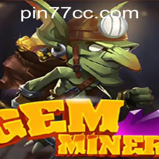 Explore the World of GemMiner: A Deep Dive into the Thrilling Adventure Game